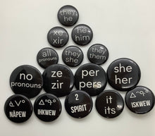 Load image into Gallery viewer, Pronoun Buttons  1-1.5&quot; diameter