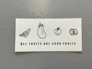 All Fruits Are Good Fruits Sticker