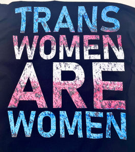 Trans Women are Women Tee