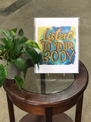 “Listen to your Body”  Print by Allison Tunis
