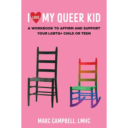 I Love My Queer Kid (Book)