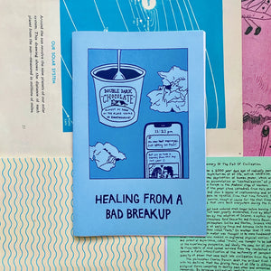 Healing From a Bad Breakup: Zine