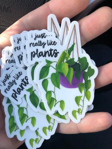 I just really like plants sticker