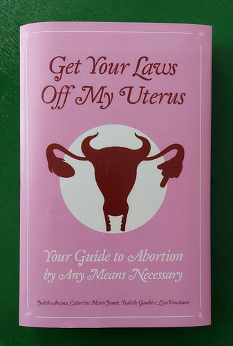 Get Your Laws Off My Uterus (Box Set)