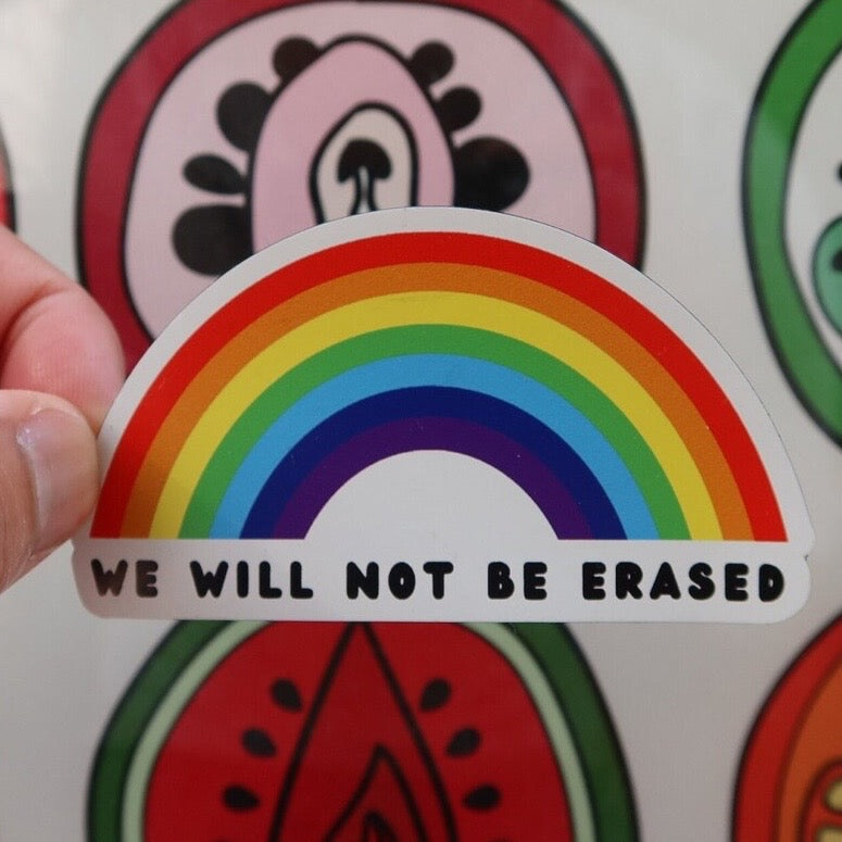 We Will Not Be Erased Magnet