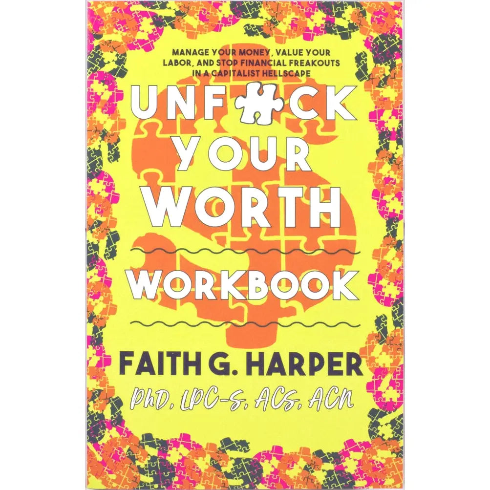 Unfuck Your Worth Workbook