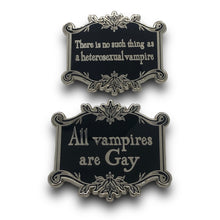 Load image into Gallery viewer, All Vampires are Gay Enamel Pin