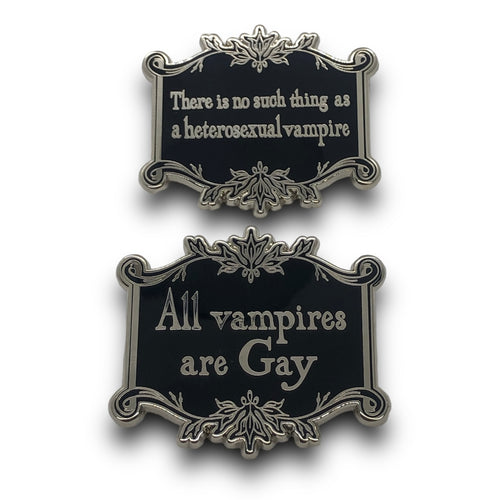 All Vampires are Gay Enamel Pin