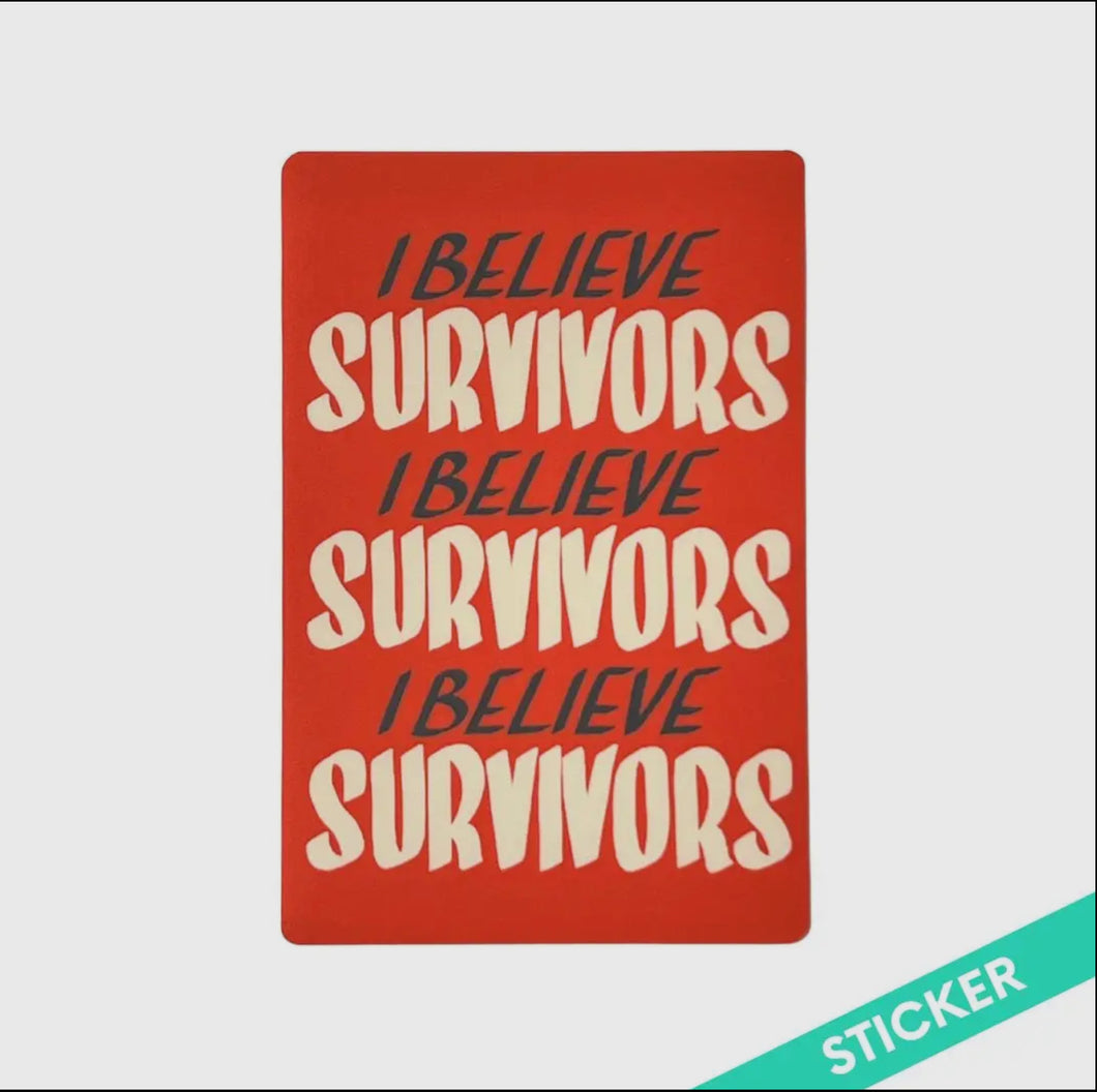 I believe survivors sticker