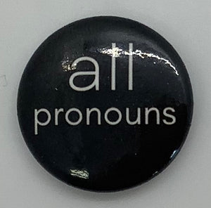 Pronoun Buttons  1-1.5" diameter