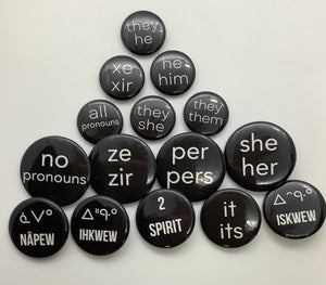 Pronoun Buttons  1-1.5" diameter