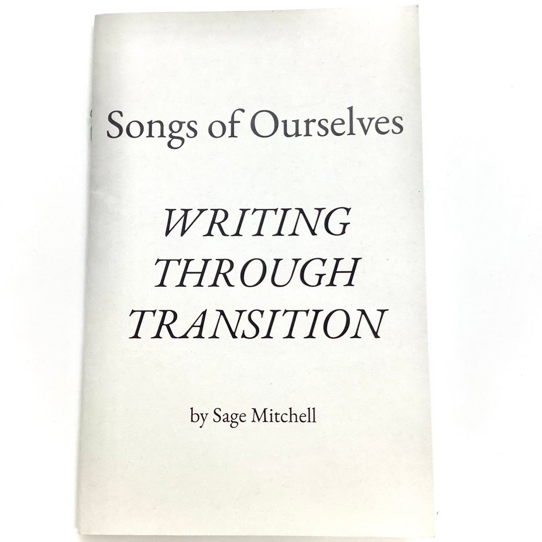 Writing Through Transition Zine (Songs of Ourselves)