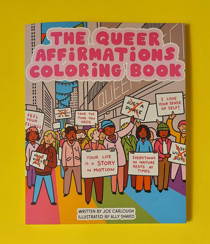 The Queer Affirmations Coloring Book