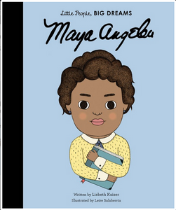 Maya Angelou (Little People, Big Dreams)