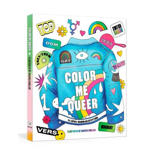 Color Me Queer: the Lgbtq+ Coloring and Activity Book