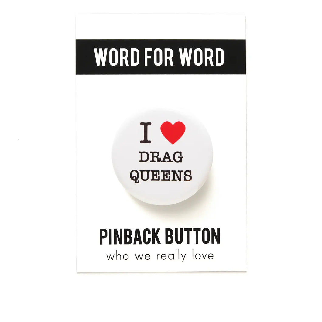 I Heart Drag Queens Pinback Button