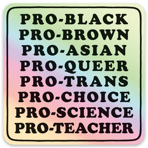 Pro-Black... Die Cut Sticker (Holographic)