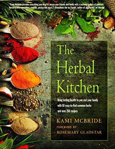 Herbal Kitchen: Bring Lasting Health to You and Your Family