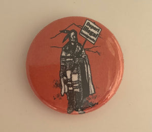 Deport Illegal Immigrants Native 1” pinback button