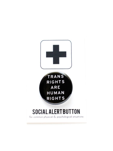TRANS RIGHTS pinback button