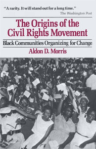 Origins of the Civil Rights Movement, The
