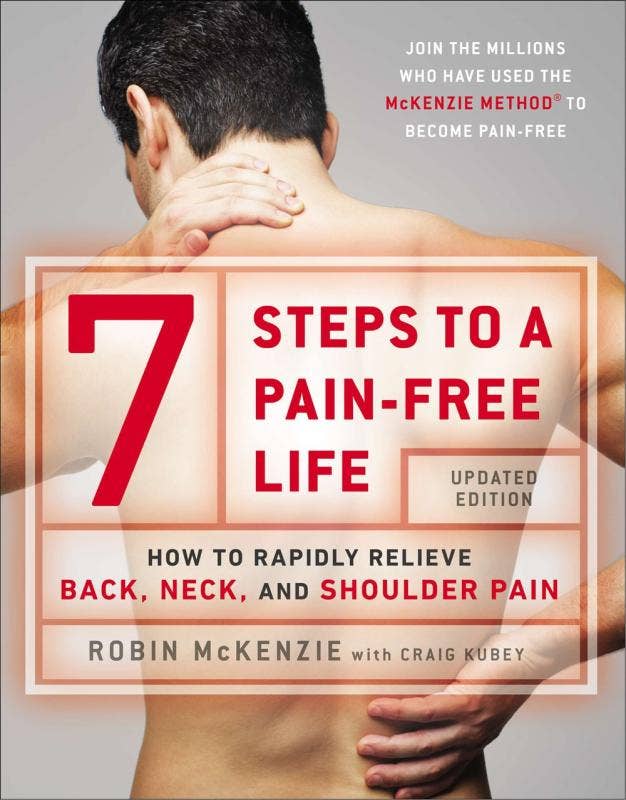 7 Steps to a Pain-Free Life: How to Rapidly Relieve Pain