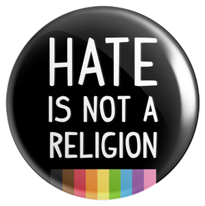 Hate is not a religion button