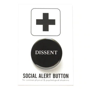 DISSENT Pinback Button