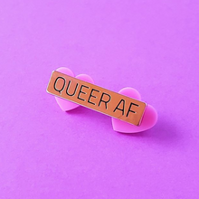Load image into Gallery viewer, Queer AF Enamel Pin