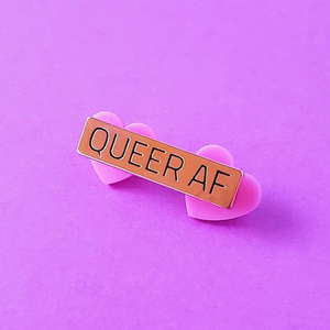 Queer AF Enamel Pin