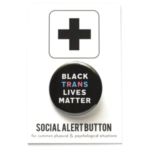 Black Trans Lives Matter Pinback Button