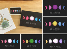Load image into Gallery viewer, Not A Phase - Phases of the Moon Sticker
