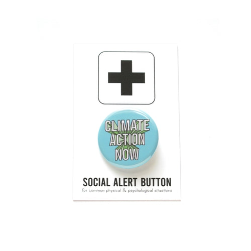Climate Action Now Pinback Button