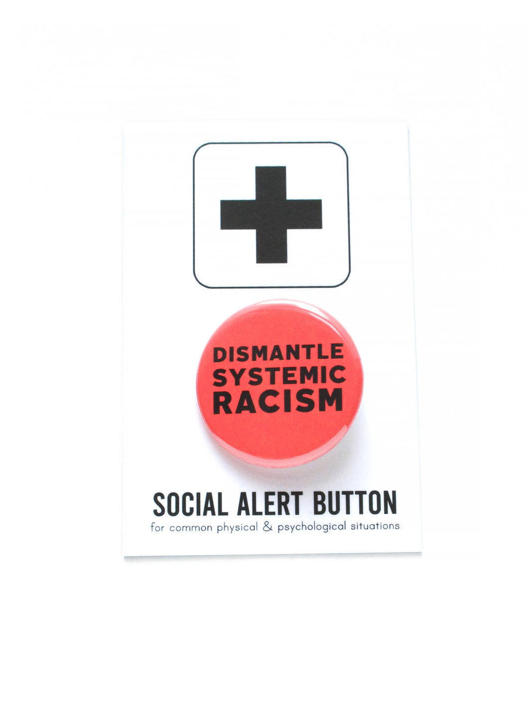 Dismantle Systemic Racism Pinback Button