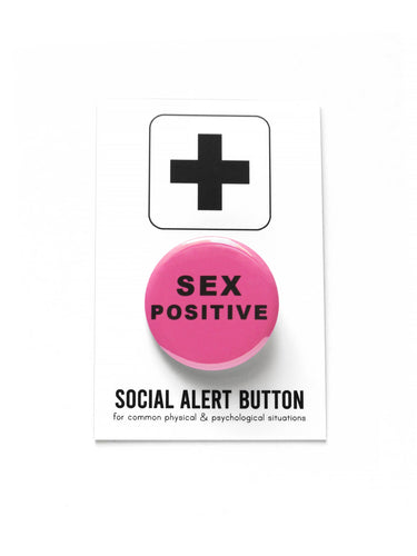 SEX POSITIVE Valentine's Day pinback button