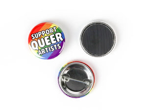 Support Queer Artists Pinback Button