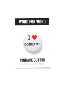 I heart Consent Pinback Button