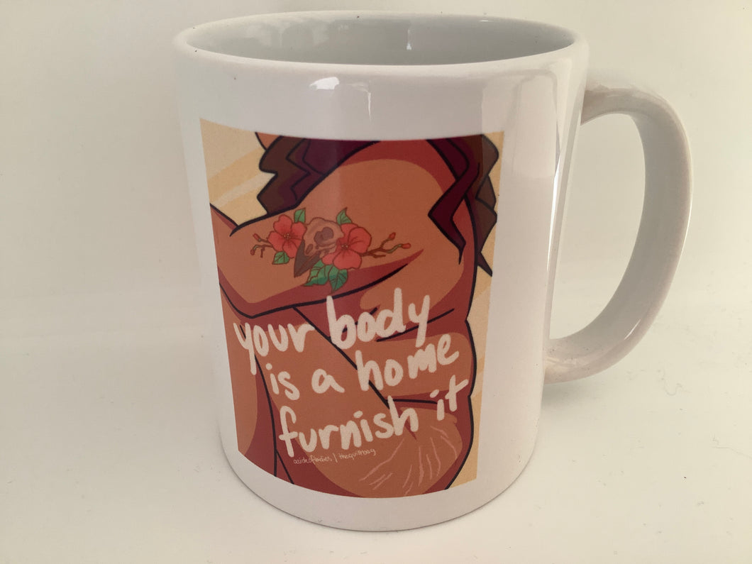 Your Body is a Home, Coffee Mug
