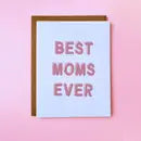 Best Moms Ever Greeting Card